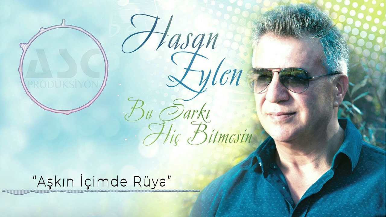 Hasan Eylen - Aşkın İçimde Rüya