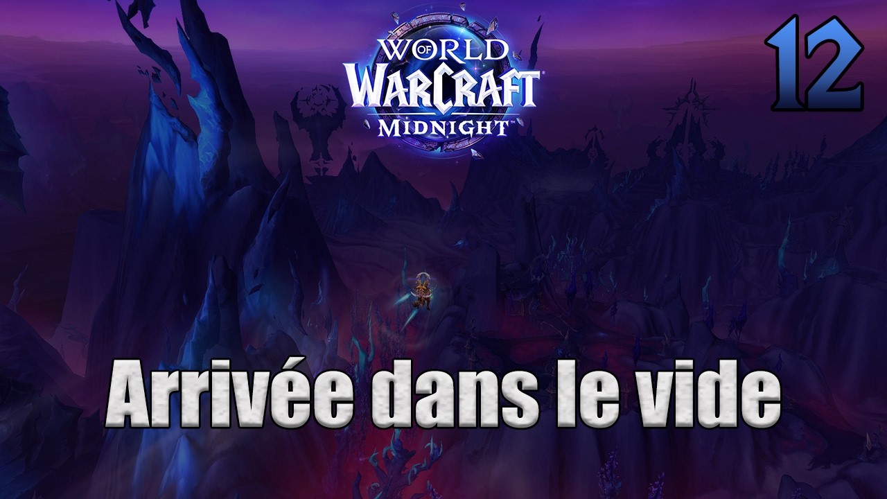 WoW Midnight : Arrivée dans le vide (12)