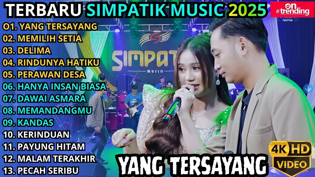 YANG TERSAYANG - MEMILIH SETIA | SIMPATIK MUSIC TERBARU 2025