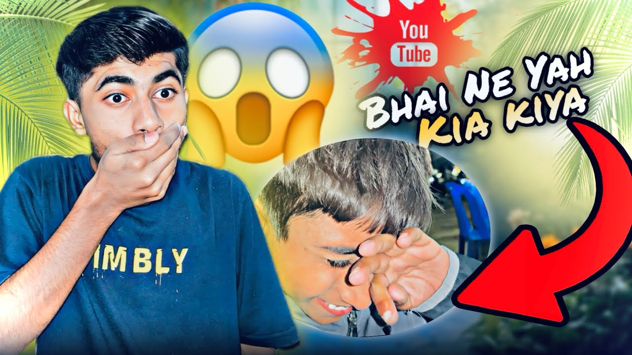 Bhai Ne Kya Kar Diya?! 😭Ab Kia Hoga 💔