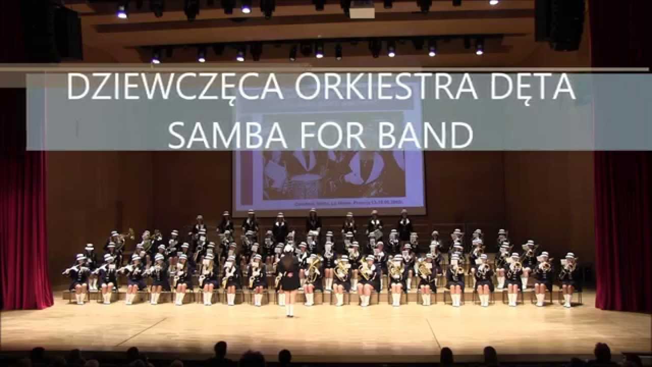 Dziewczęca Orkiestra Dęta - Samba for Band
