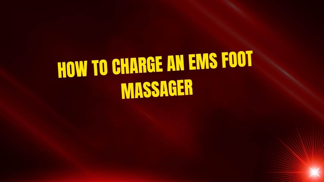 How to Charge an EMS Foot Massager
