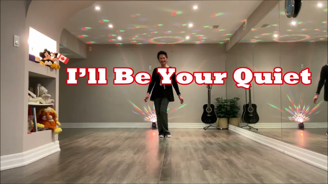 I’ll Be Your Quiet line dance (Dance & Teach)