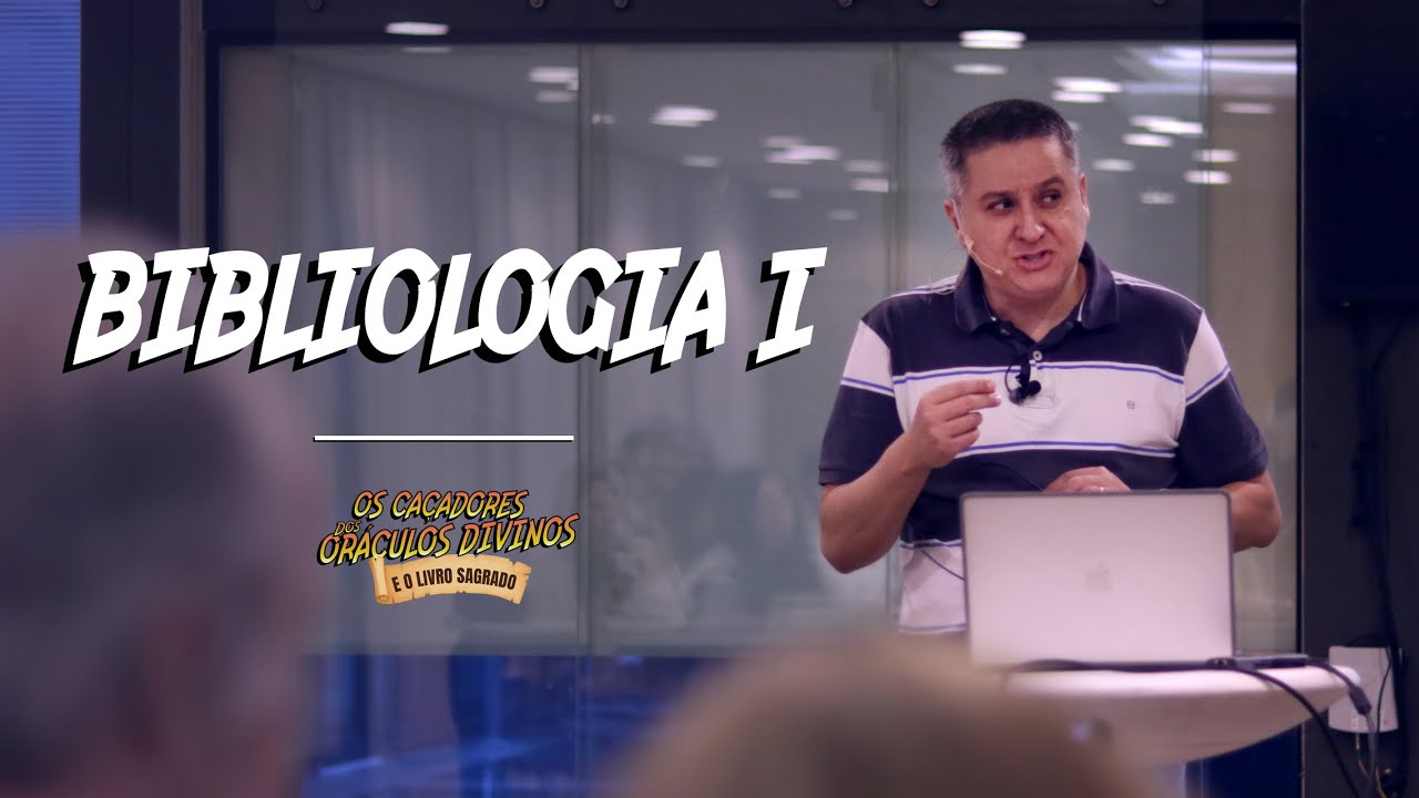 BIBLIOLOGIA 1: o estudo da Bíblia, sua origem, formação e história