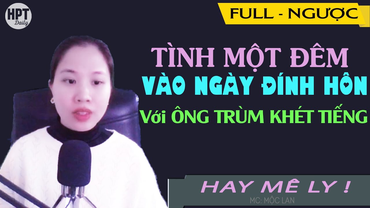 Tình Một Đêm Trong Ngày Đính Hôn Với Ông Trùm Kinh Doanh Truyện Ngôn Tình Trọn Bộ Trong Họa Có Phúc