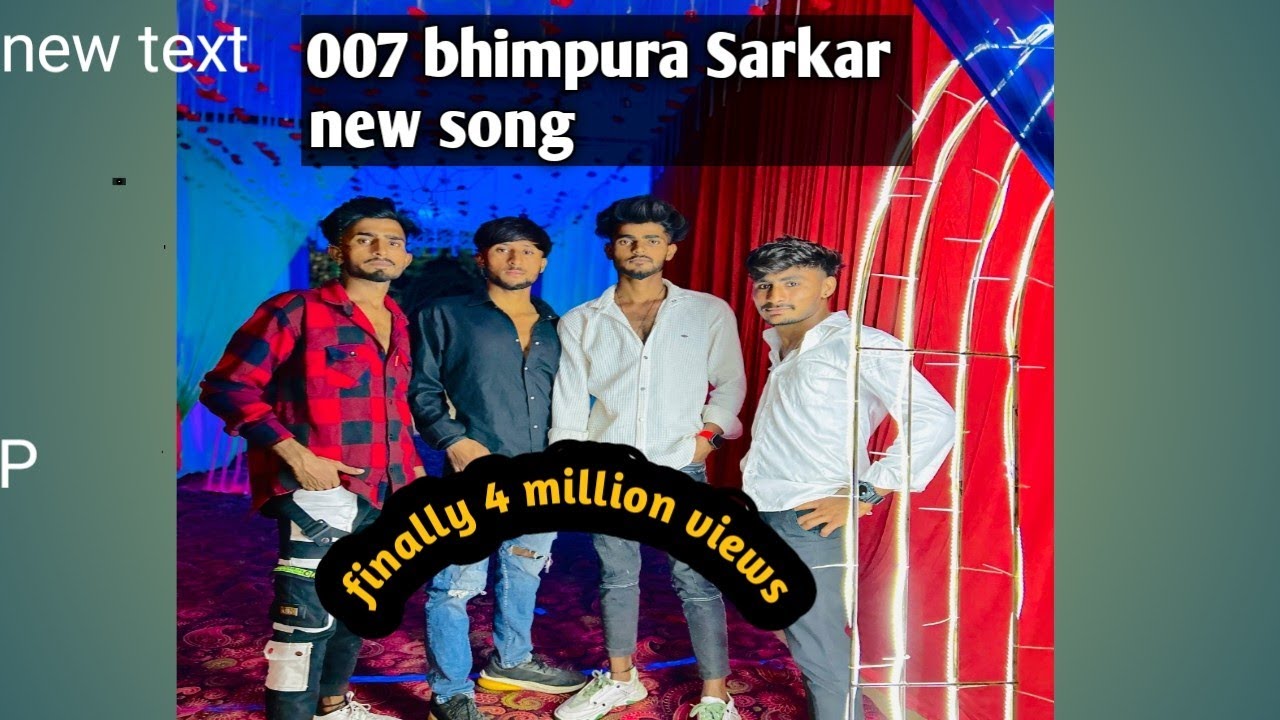 007 Sarkar  bhimpura new song