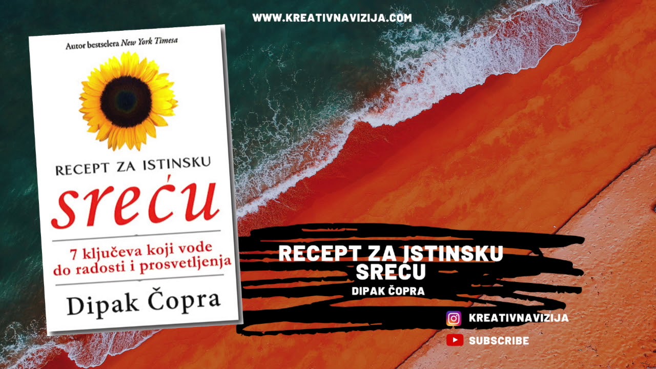 MOJA AUDIO KNJIGA - RECEPT ZA ISTINSKU SREĆU - DIPAK ČOPRA - Kreativna Vizija