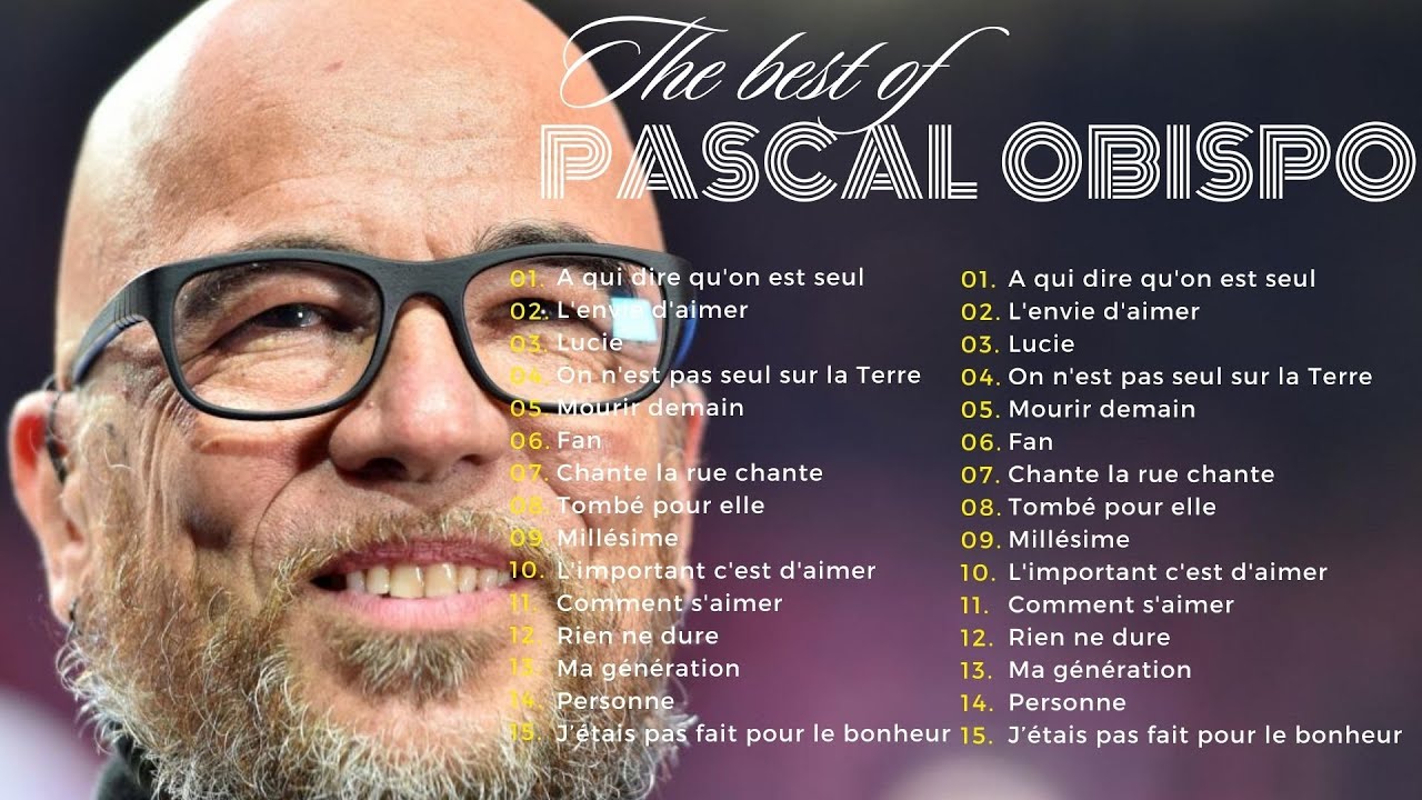 Pascal Obispo❤️ Les Chansons d'Amour de Pascal Obispo 💕Greatest Hits Full Album