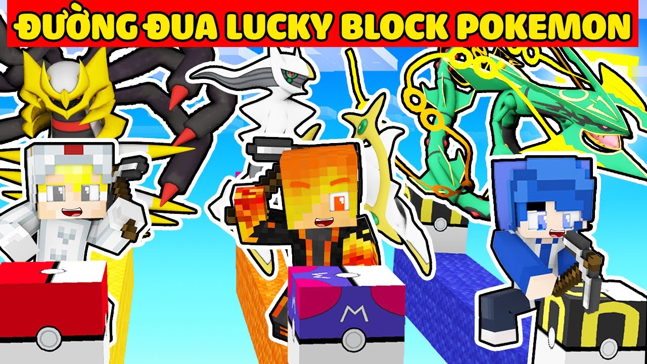 JACKVN THỬ THÁCH ĐƯỜNG ĐUA LUCKY BLOCK POKEMON CÙNG SINH TỐ TEAM TRONG MINECRAFT