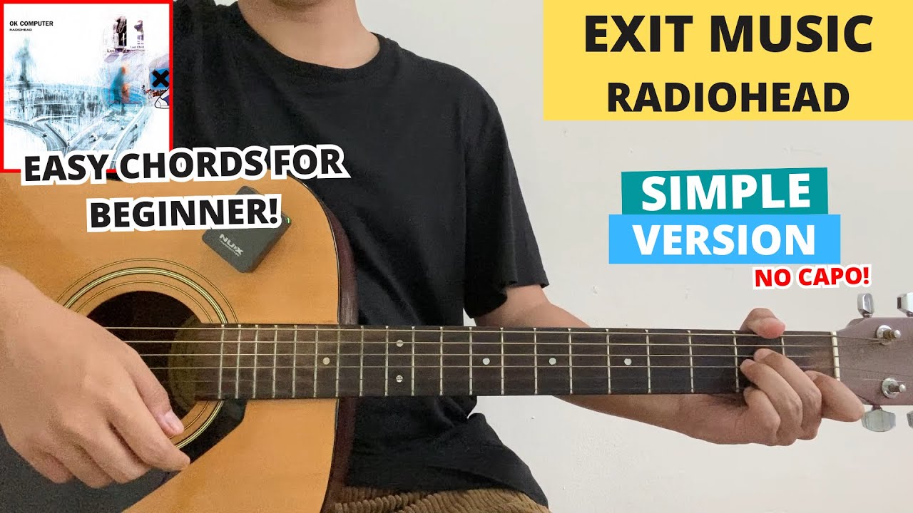 Exit Music - Radiohead (Guitar Tutorial) Easy Chords For Beginner! No Capo!