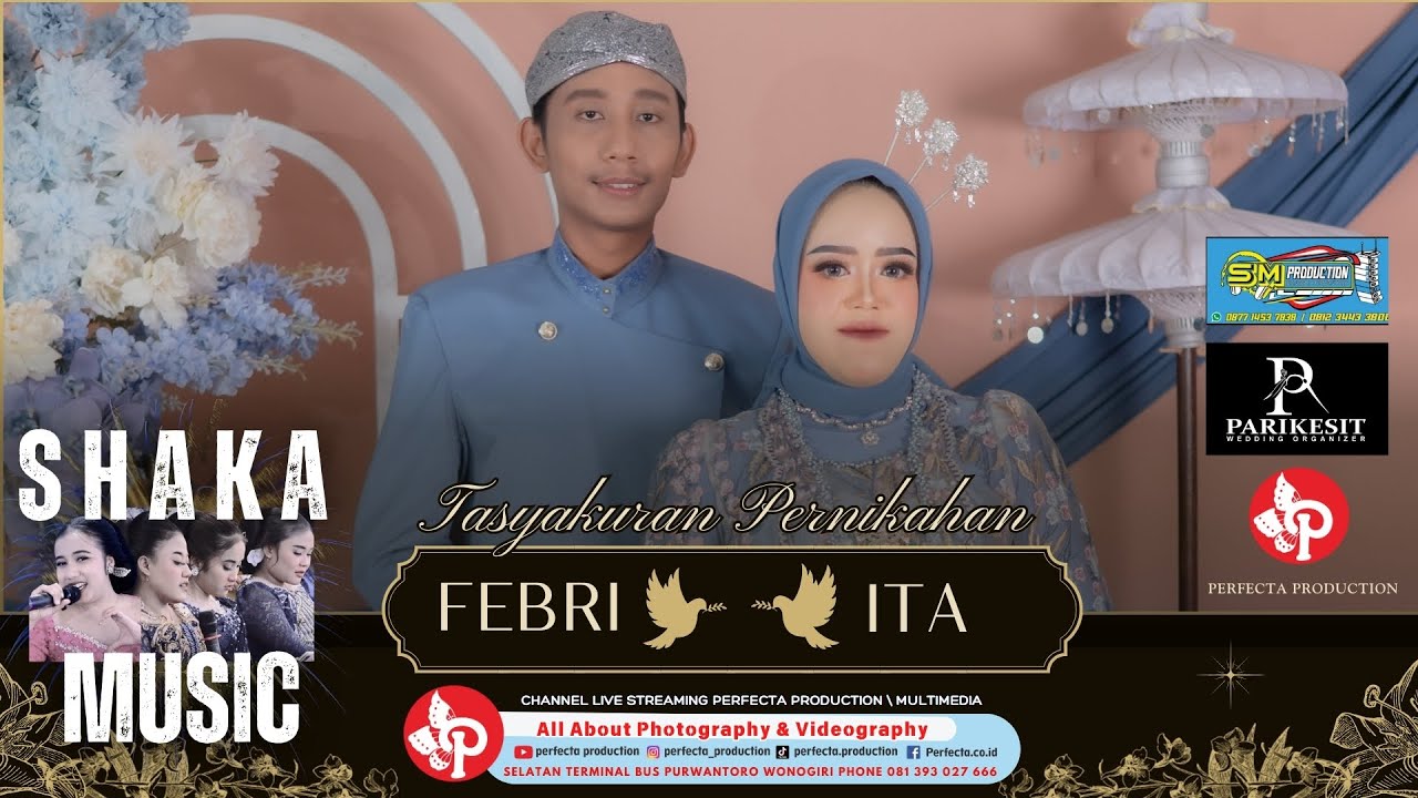 TASYAKURAN PERNIKAHAN FEBRI HIDAYATUR ROHMAN & ITA EVY WIDIASTUTI | 🔴 CS. SHAKA MUSIC | SM AUDIO