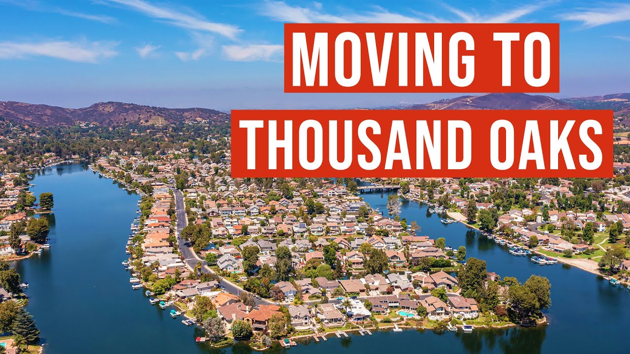Top 10 Things To Know Before Moving To Thousand Oaks California