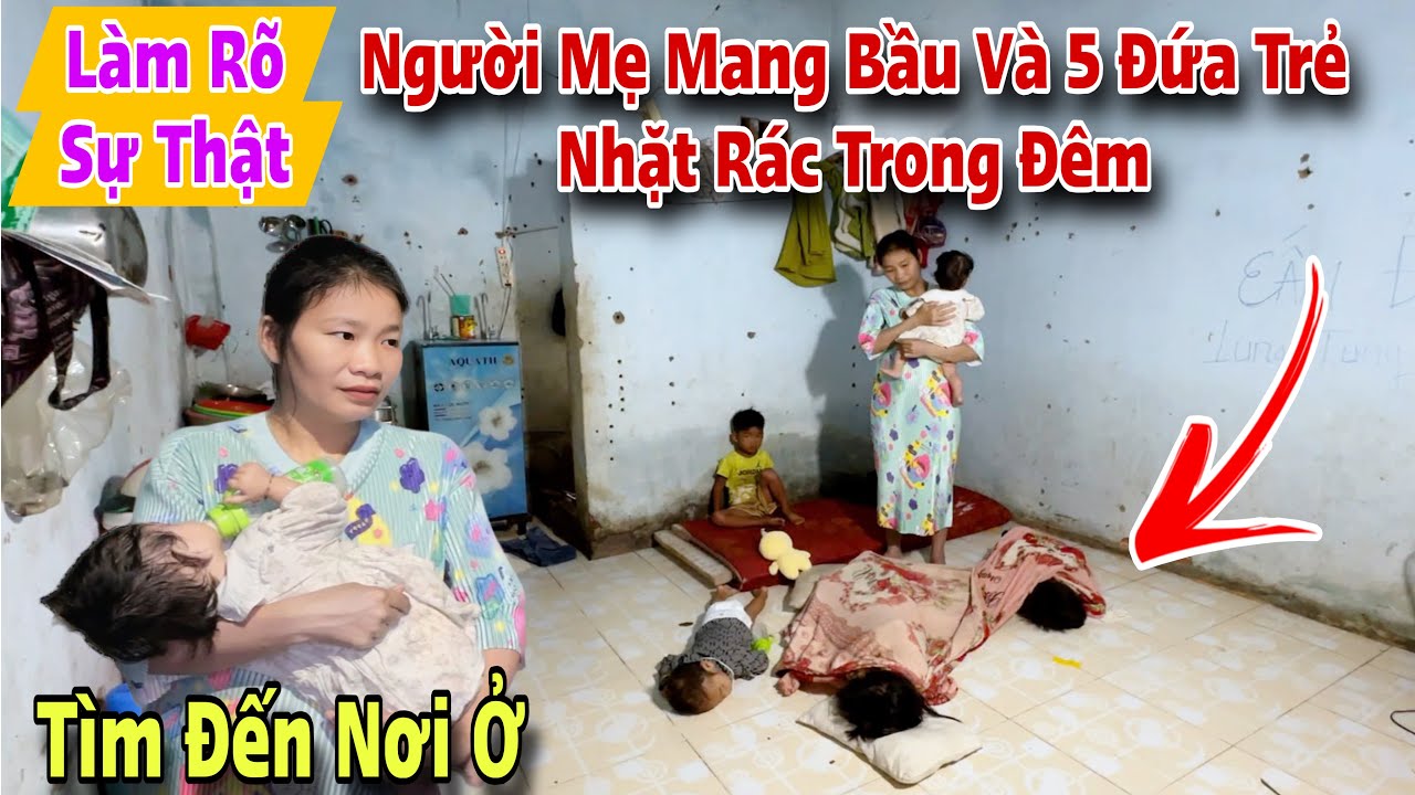 Mỷ Xu&acirc;n bất ngờ t&igrave;m đến nơi ở của người mẹ mang bầu v&agrave; 5 đứa trẻ nhặt ve chai l&agrave;m r&otilde; sự th&acirc;t