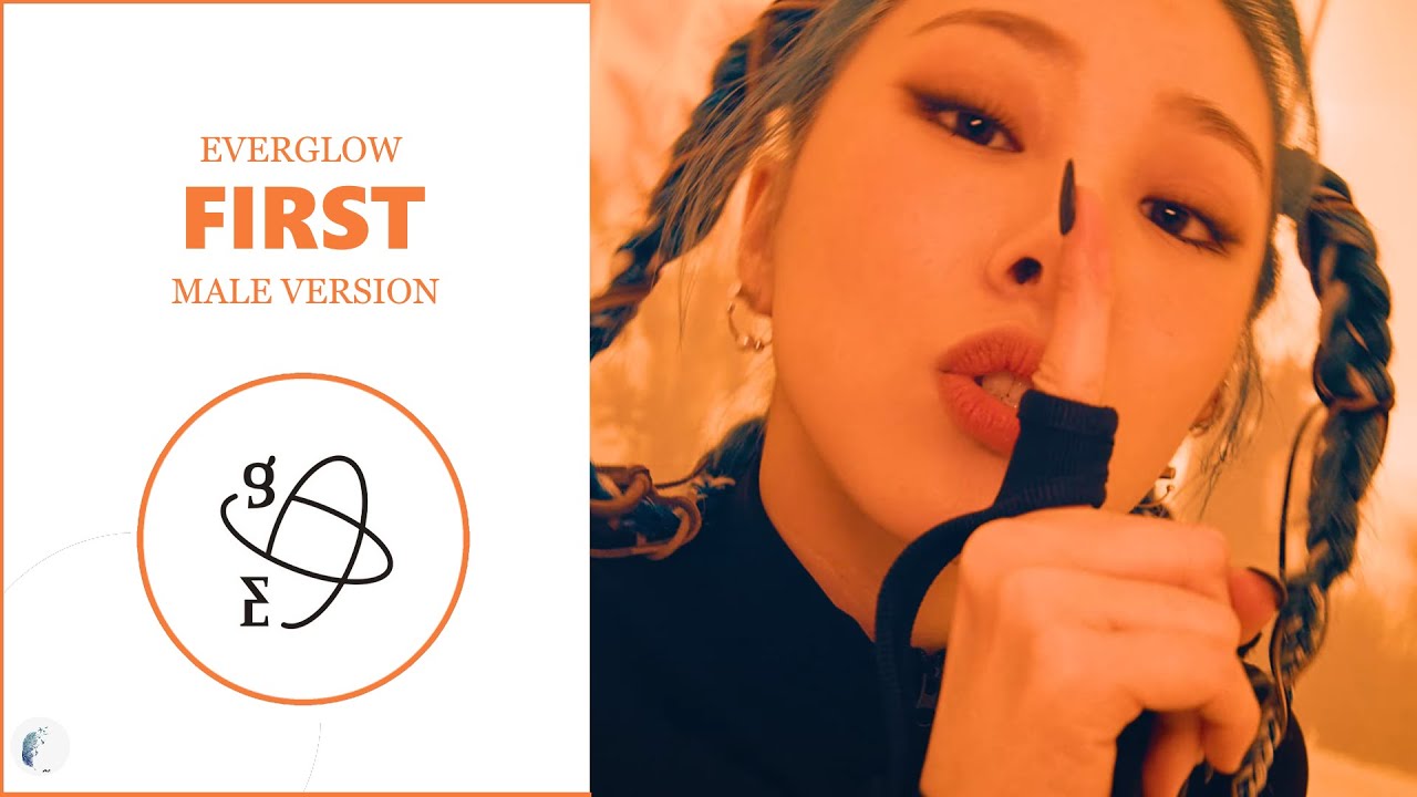 EVERGLOW - First || Male Version