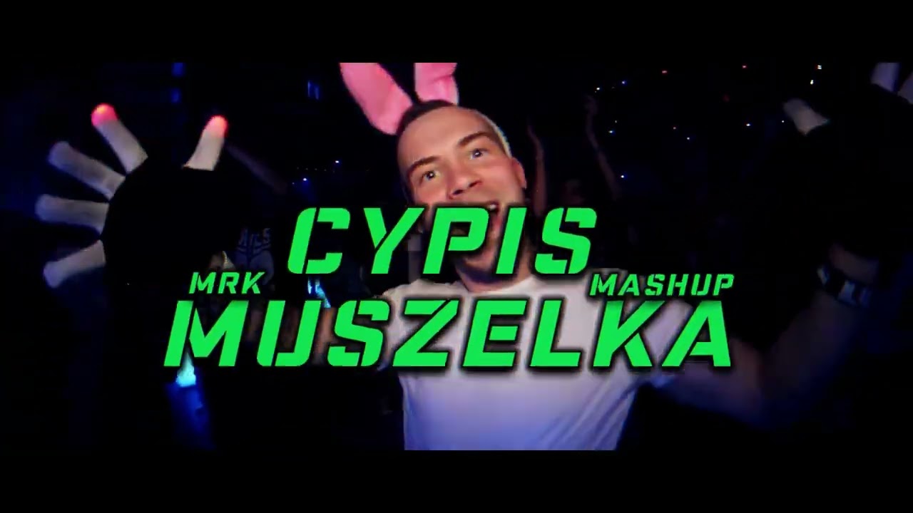 Cypis  - Muszelka  (MRK VIXA MASHUP)