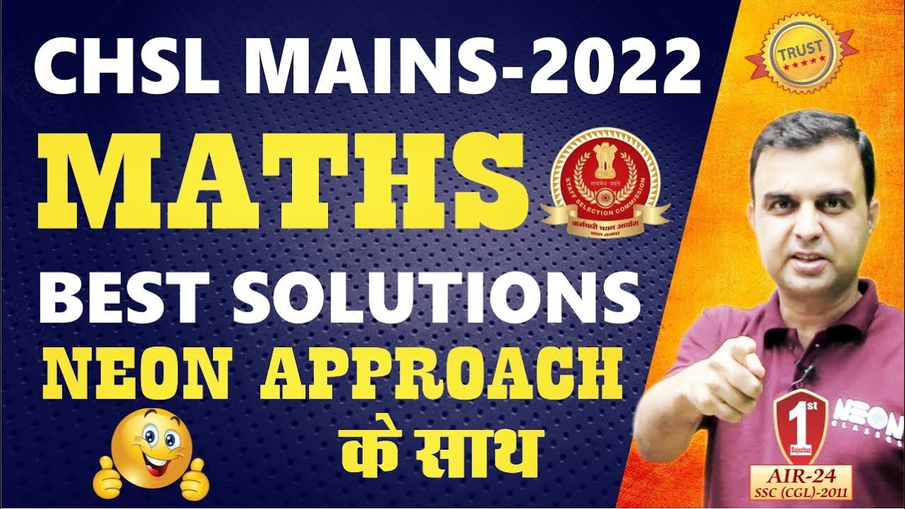 CHSL MAINS 2022 Maths Best Solutions by RAJA SIR 🔥 NEON APPROACH के साथ #ssccgl2023 #sscchsl2023