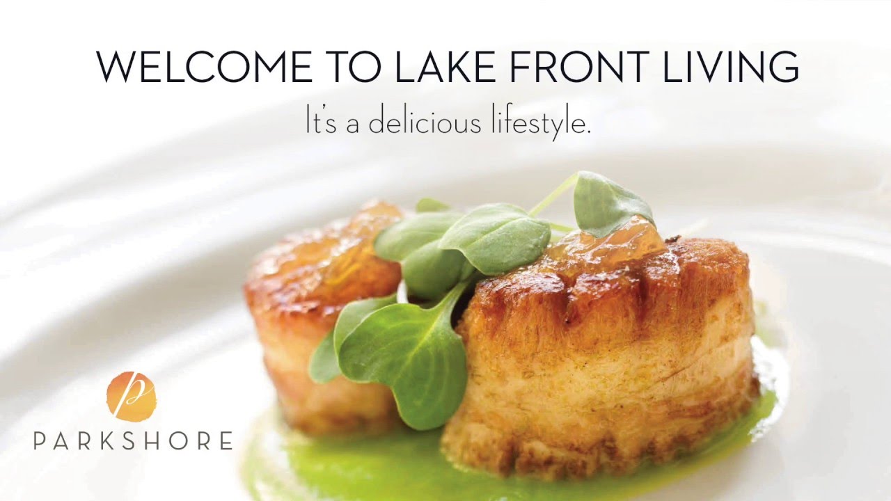PARK SHORE: Welcome to Lake Front Living