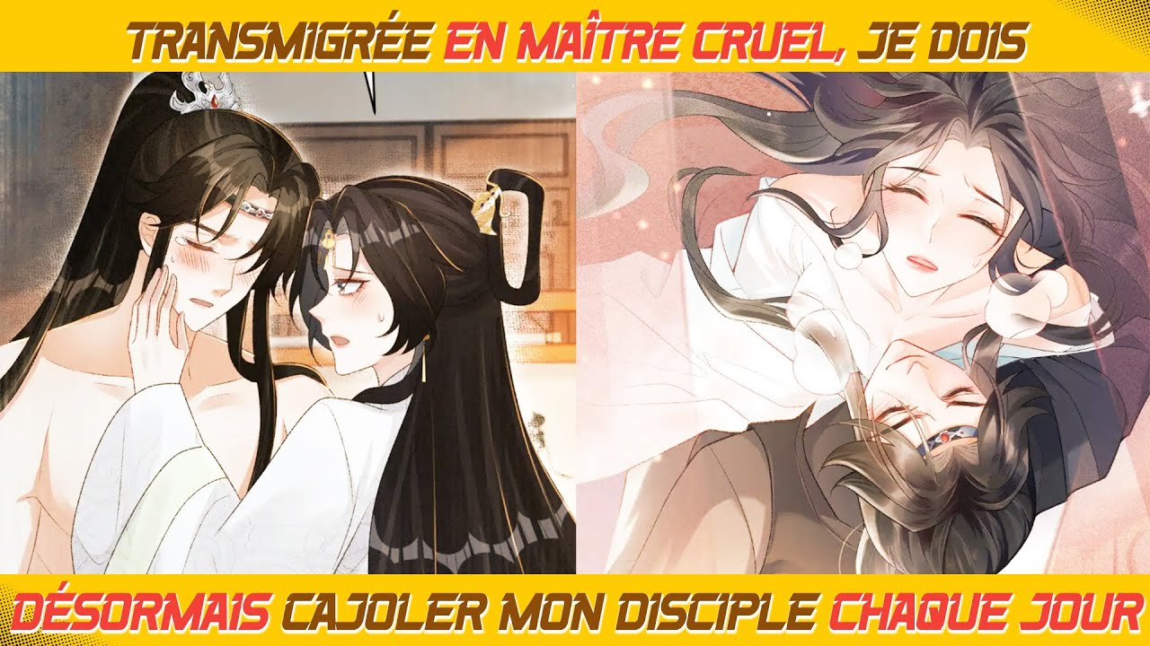 Transmigrée en maître cruel, je dois désormais cajoler mon disciple chaque jour