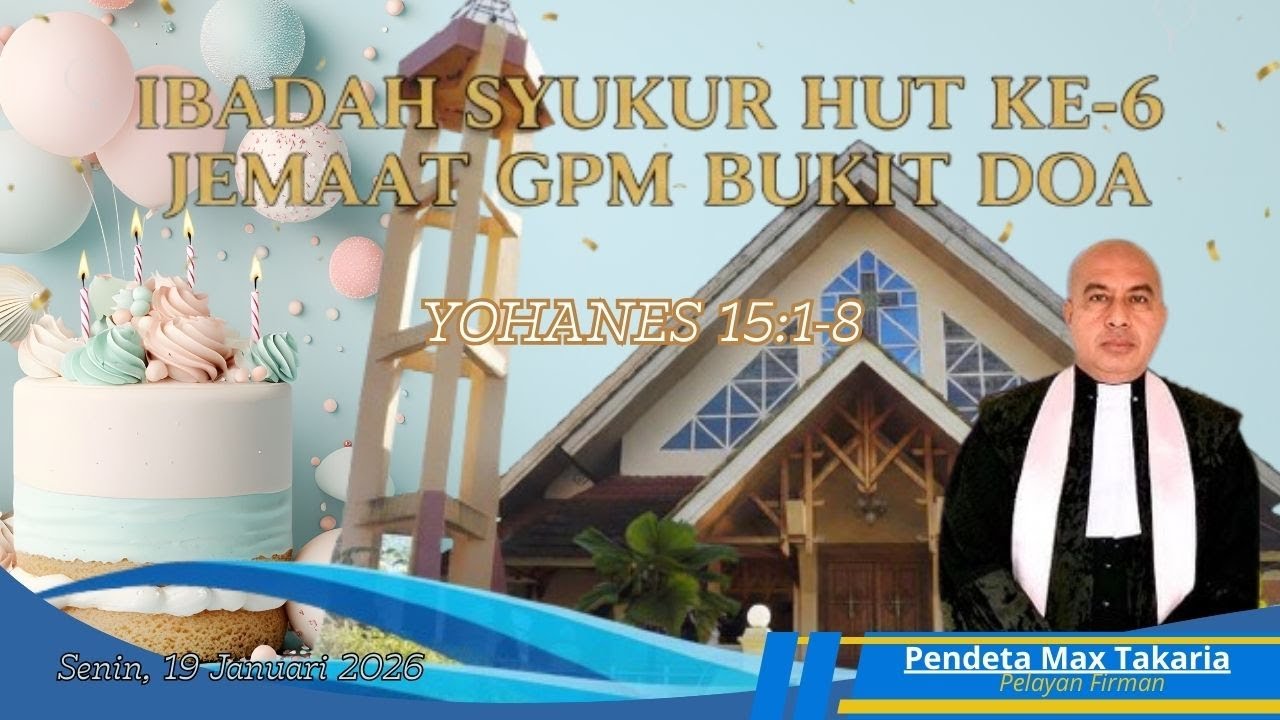 IBADAH SYUKUR HUT KE-6 JEMAAT GPM BUKIT DOA TAHUN 2026