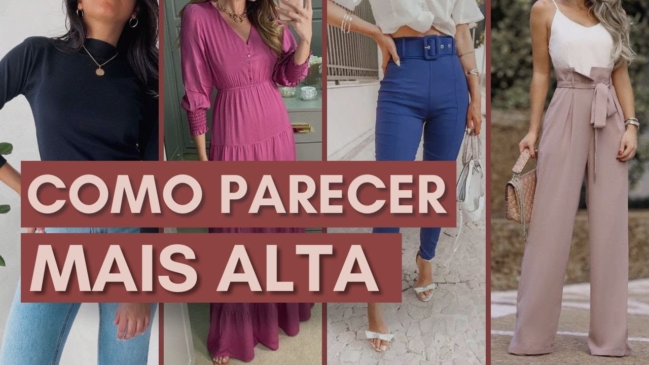 5 SEGREDOS PARA PARECER MAIS ALTA 😱  | Estilo em Dobro