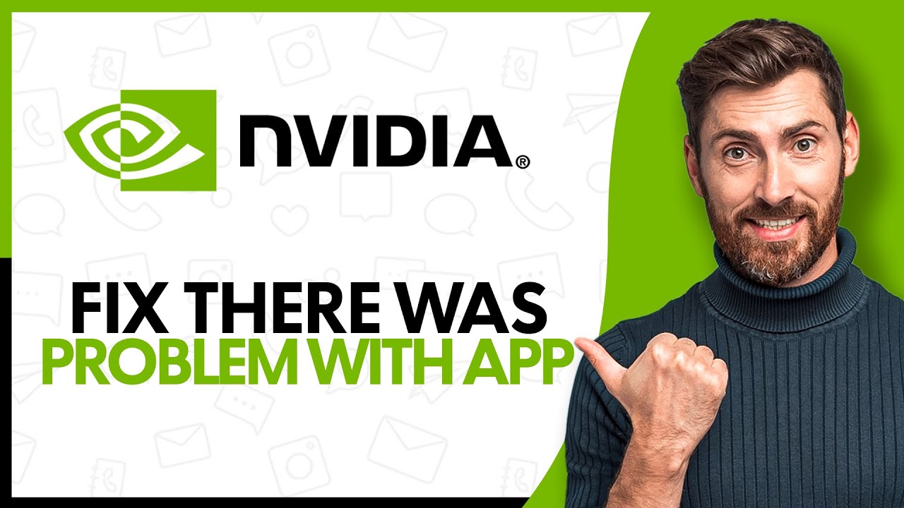 How to Fix &ldquo;There Was a Problem With NVIDIA App&rdquo; Error (Step By Step)