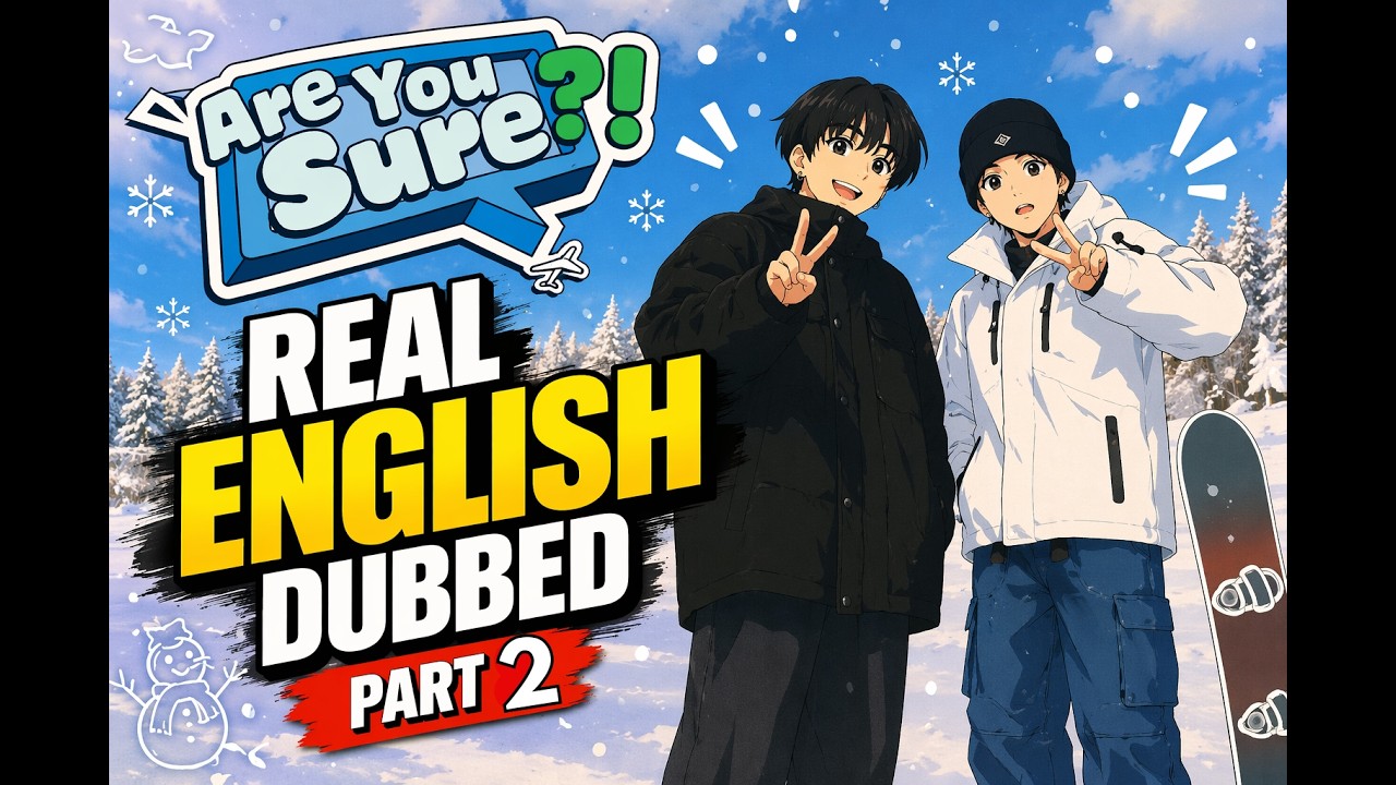 Are you sure Season 1 epi 2 (part 2) Real English Dubbed #areyousure #areyousureseason1episode2