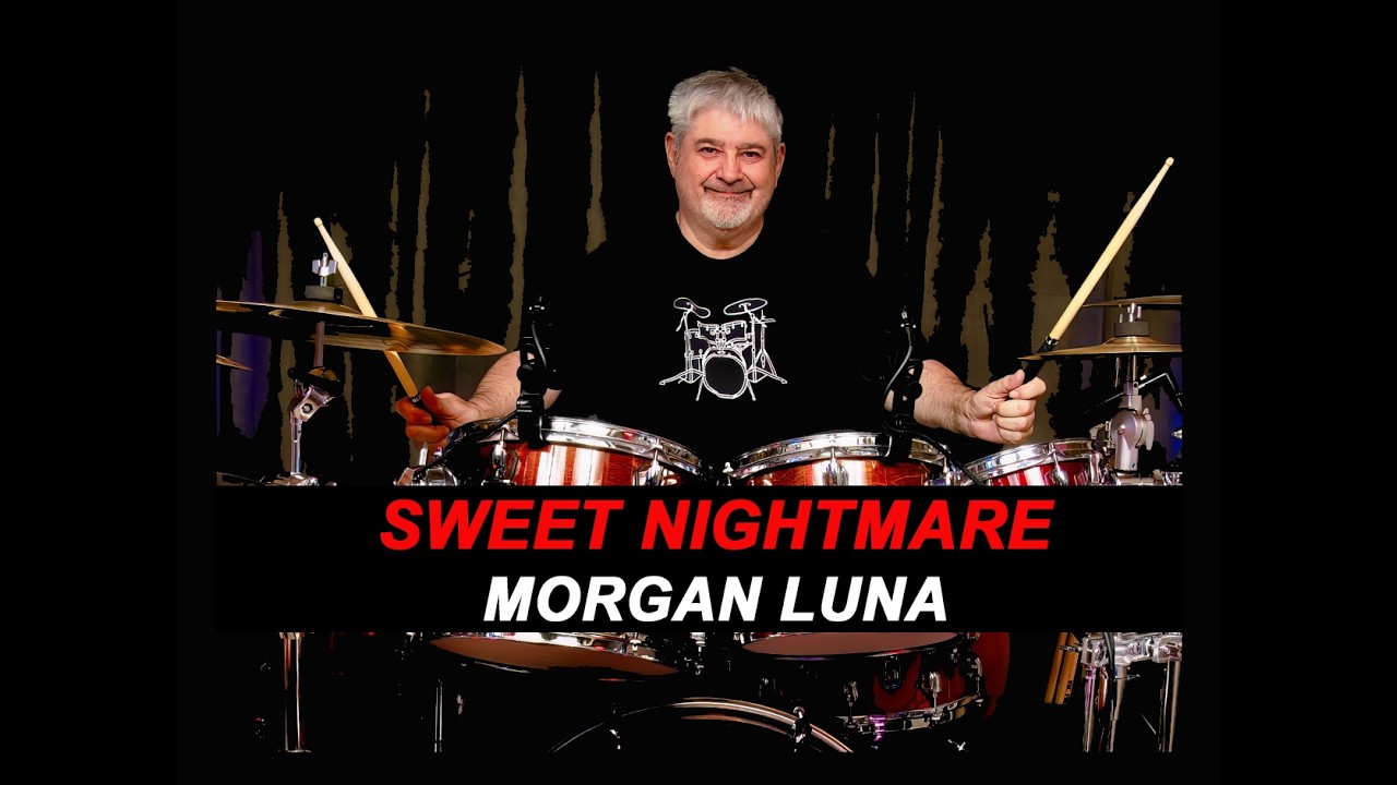 MORGAN LUNA - SWEET NIGHTMARE - ROCK MEMPHIS BLUES  - DRUM COVER