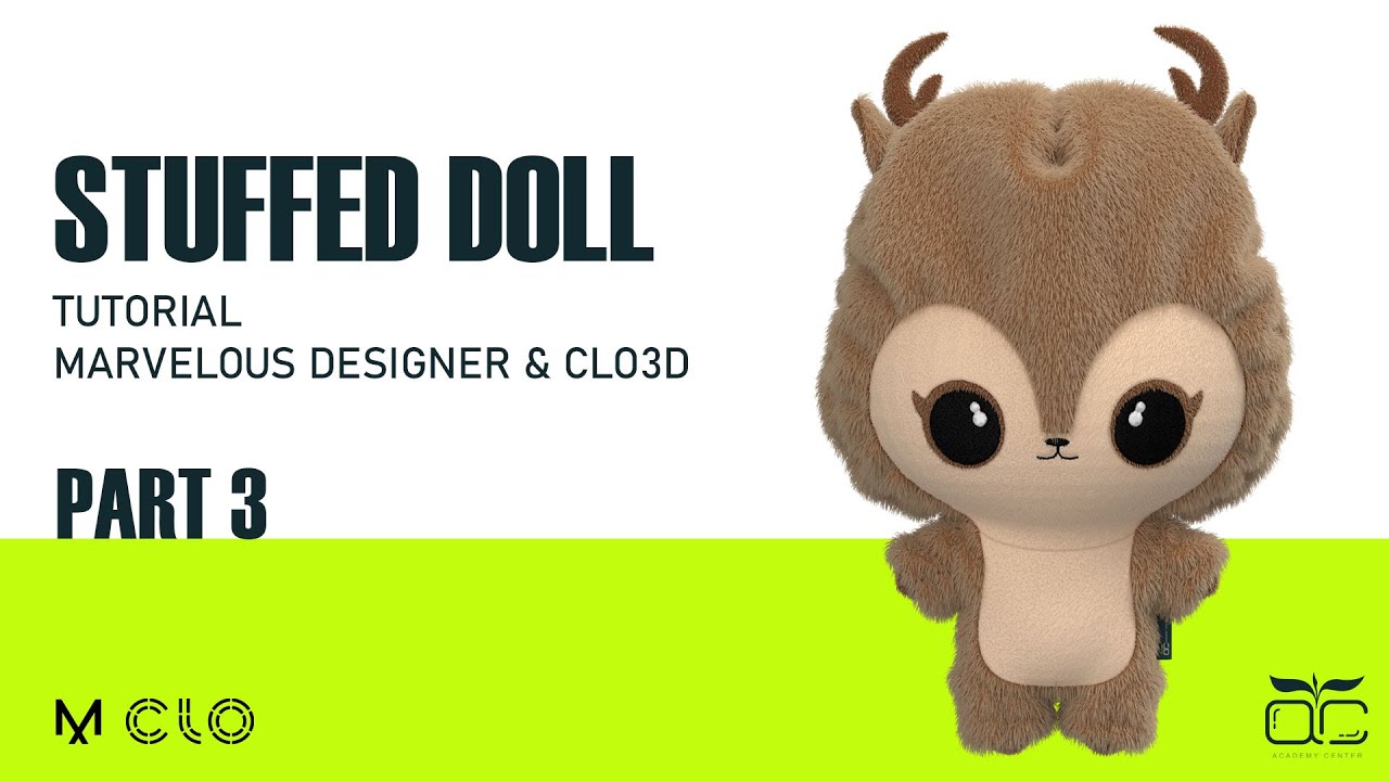 Stuffed Doll - Part 3 ( Marvelous Designer & Clo3d Tutorial ) - Academy Center