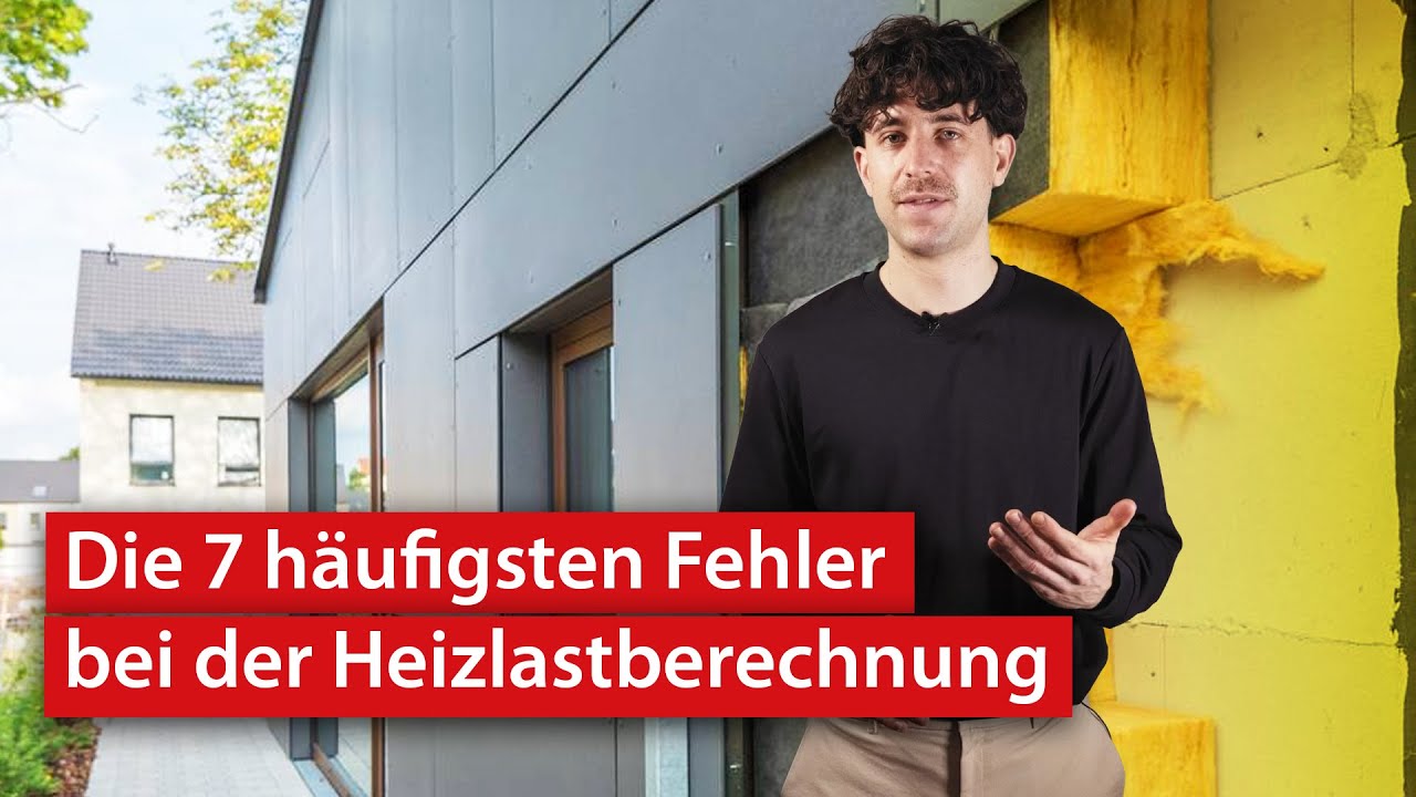 7 Fehler bei der Heizlastberechnung | #kurzerkl&auml;rt