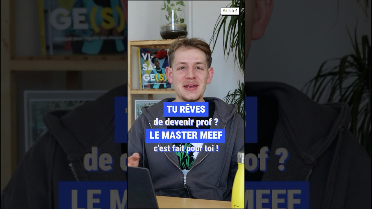 Tu veux devenir prof ? On te dit tout sur le master MEEF ! 🎓