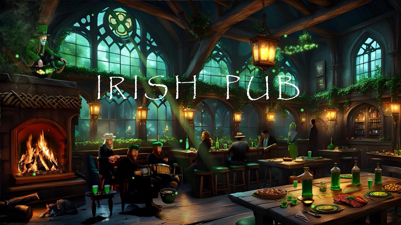 IRISH PUB AMBIENCE-ST PATRICK'S DAY PARTY-CELTIC/IRISH MUSIC-CRACKING FIREPLACE-BAR CHATTER ASMR