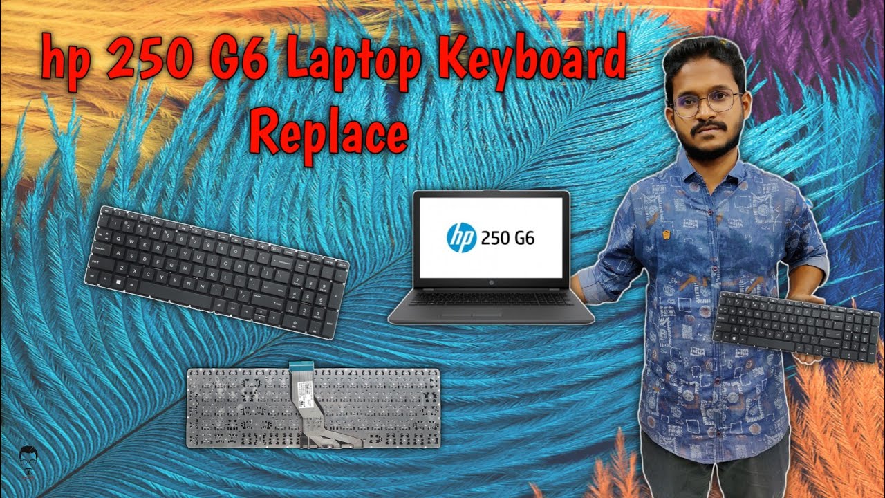 hp 250 G6 Laptop Keyboard Replace