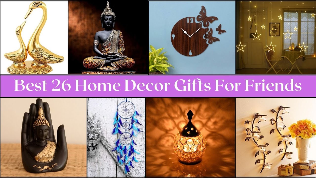 Best 26 Home Decor Gifts For Friend | Home Decoration | Gift For Friend