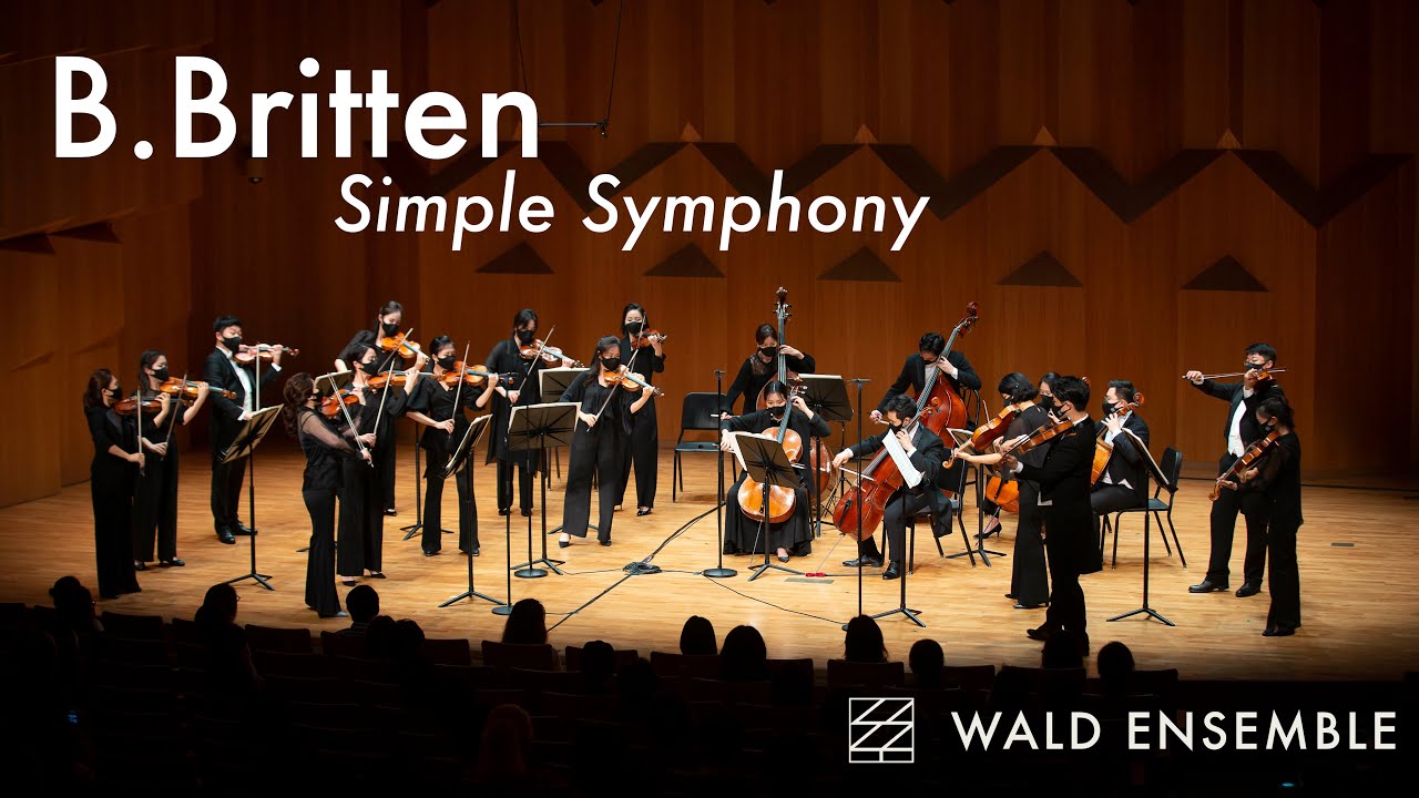 B. Britten Simply Symphony, Op.4 | Wald Ensemble 발트앙상블