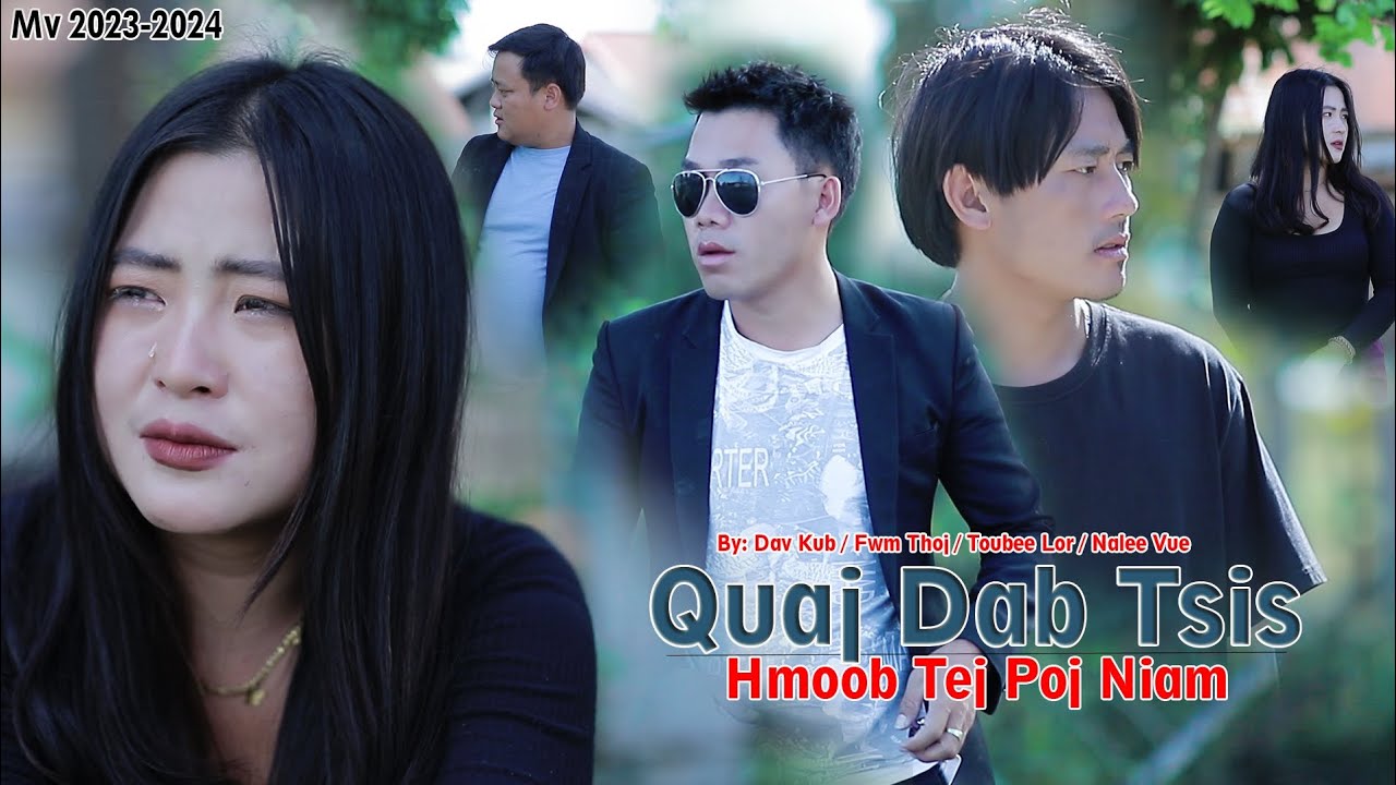 Quaj dab tsis hmoob tej poj niam / Dav kub Nkauj tawm tshiab Mv 2023-2024