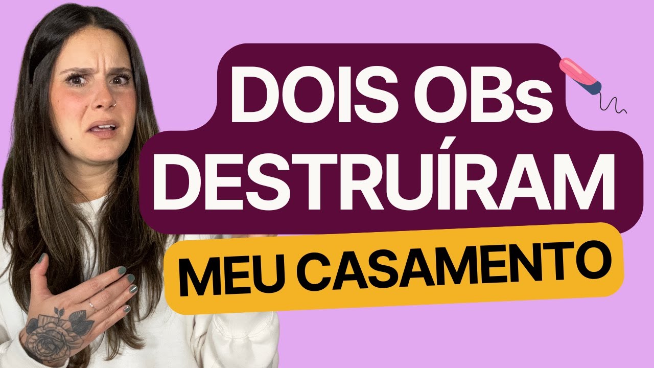 Só Pod 12 - Dois absorventes internos destruíram meu casamento