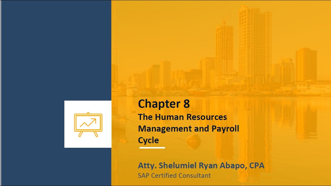 Chapter 8 The Payroll Cycle: A Comprehensive Guide