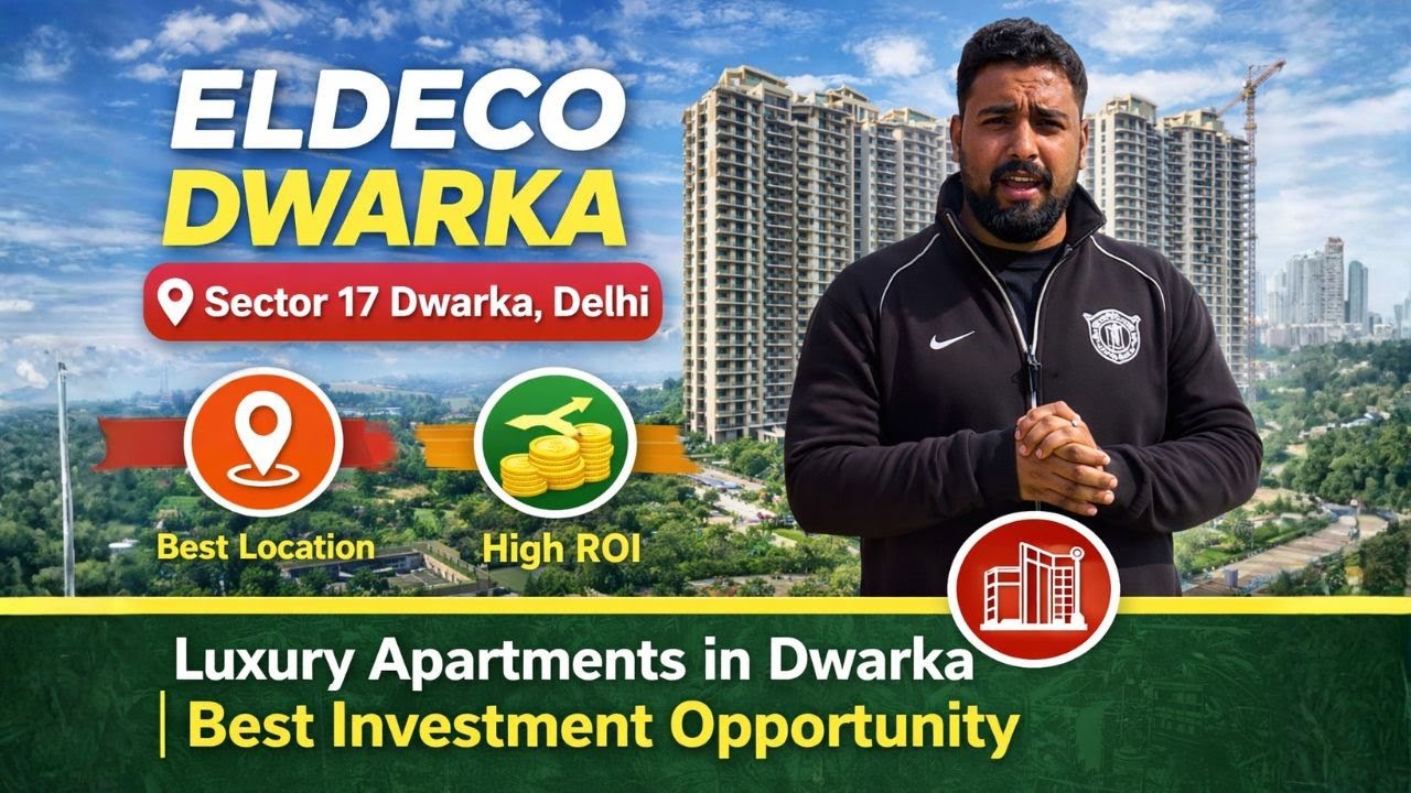 Eldeco Dwarka Project Review | Price, Location, Investment & Construction Update