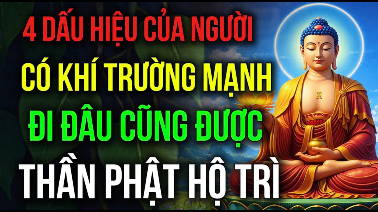 NGƯỜI CÓ KHÍ TRƯỜNG MẠNH, THƯỜNG CÓ 4 DẤU HIỆU NÀY, MA QUỶ CŨNG PHẢI NHƯỜNG ĐƯỜNG