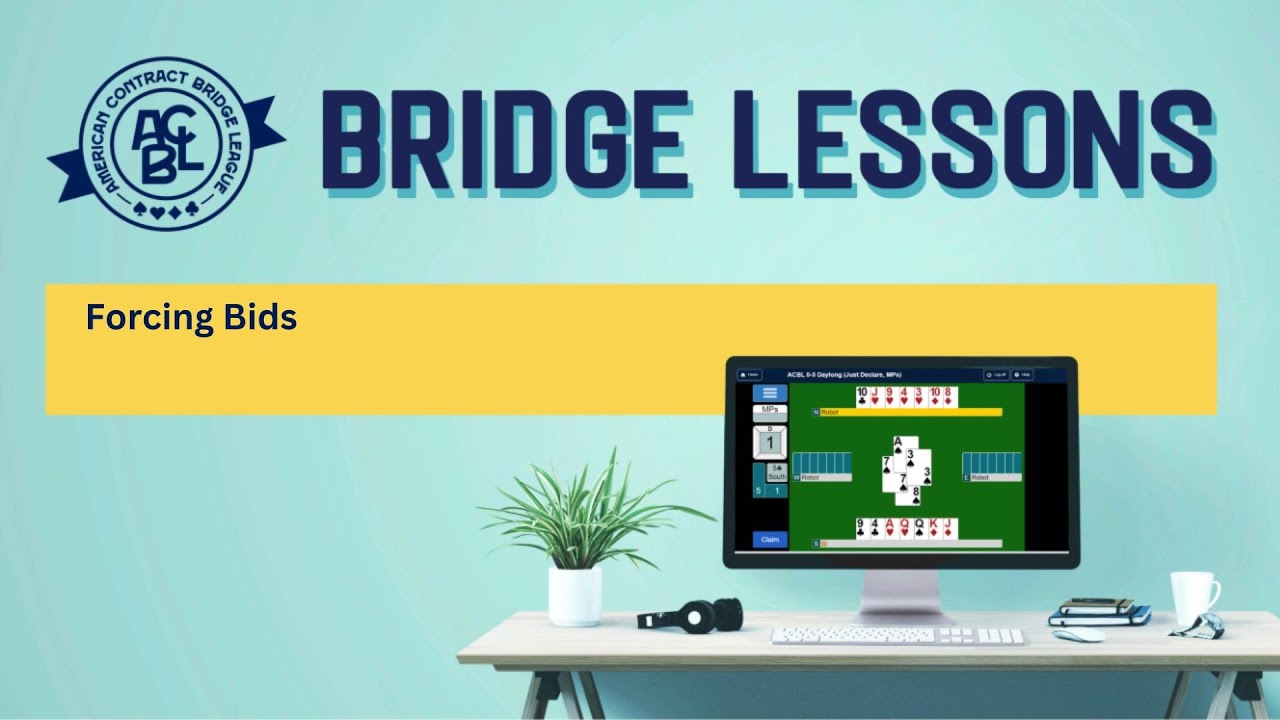 Bridge Lessons - Forcing Bids