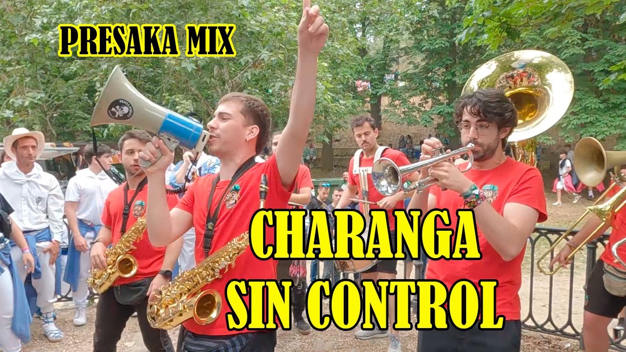Charanga Sin Control - Presaka Mix con Cuadrilla El Expolio - #SanJuandelMonte2023
