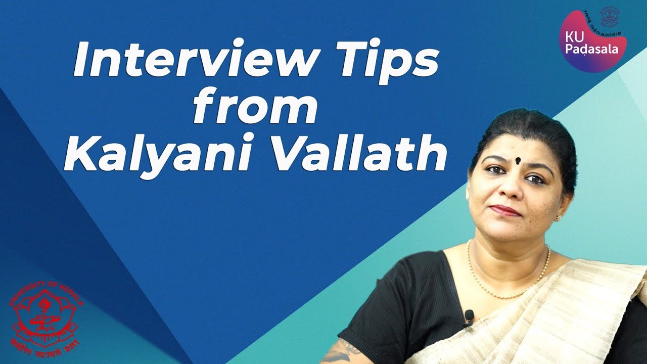 Top Interview Tips from Kalyani Vallath