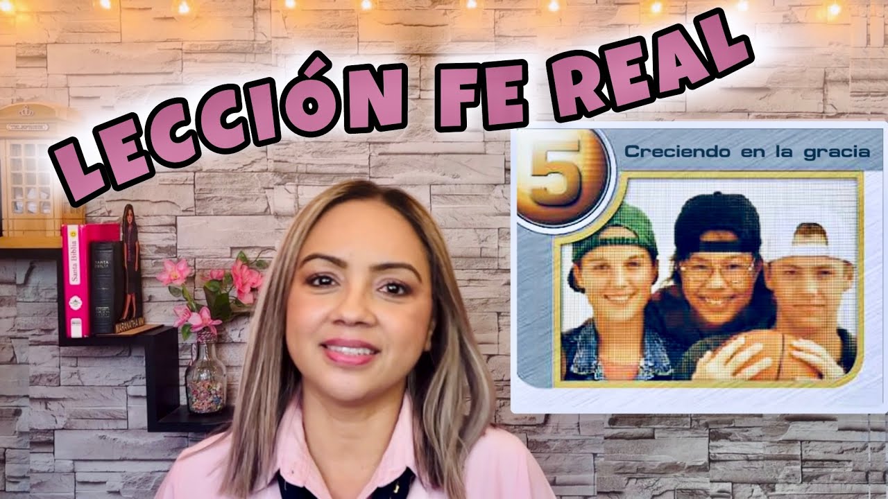Lecci&oacute;n de intermediarios FE REAL - Creciendo en la gracia  - Trimestre 1, 2026