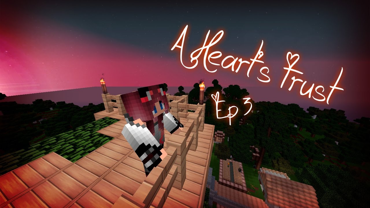 A Heart's Trust | Episode 3 | A Minecraft Role-Play Series