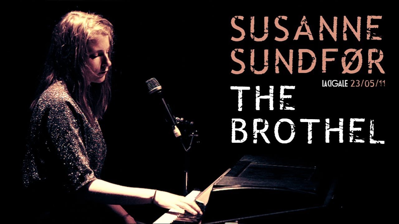 Susanne Sundfor - The Brothel (live at la Cigale)