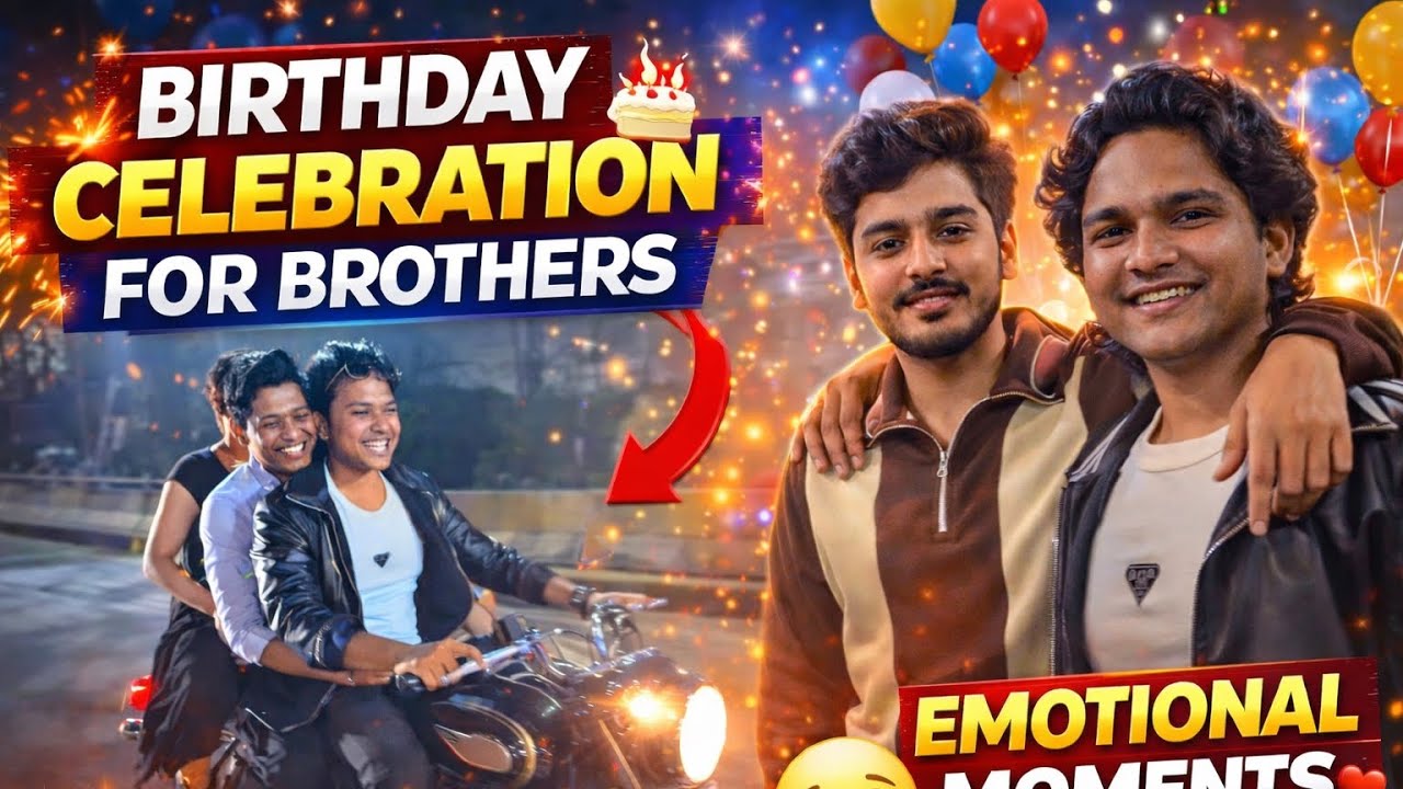 Bhai Ka Birthday – Full On Celebration Mode 🔥🥳 | Birthday Vlog | Entertainment Vlog 