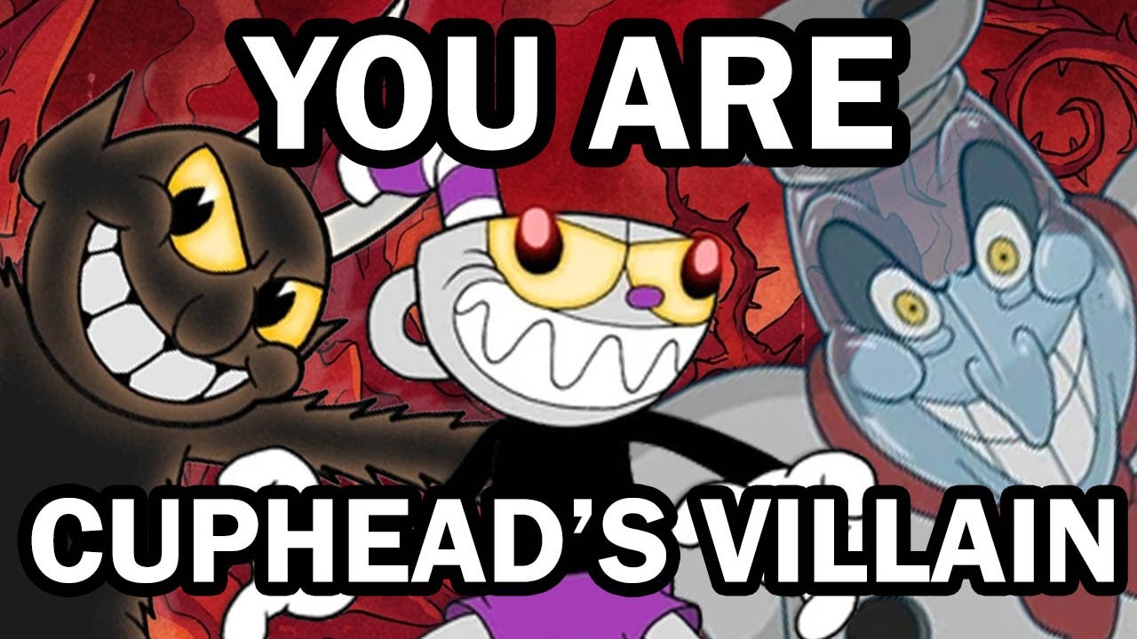 Почему ты злодей в Cuphead!