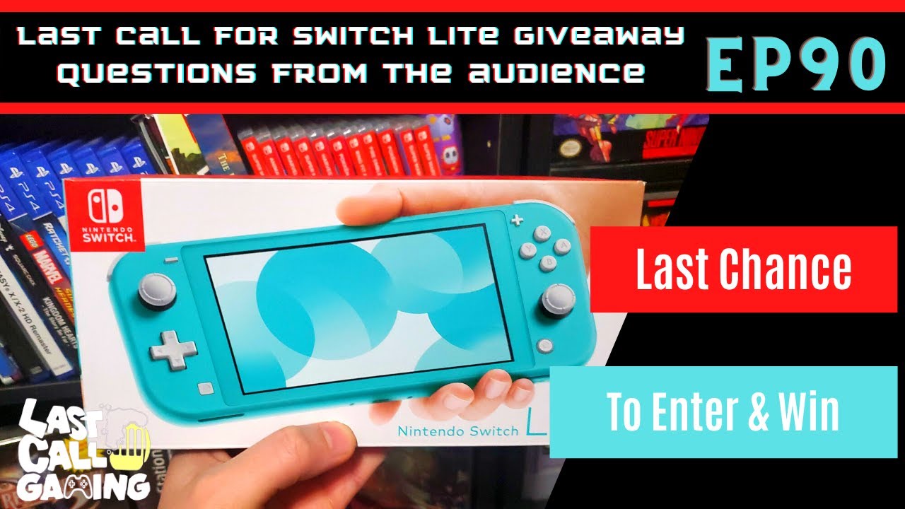 Last Call For Switch Lite & Answering Questions - LastCallGaming Ep90 Video Game Podcast