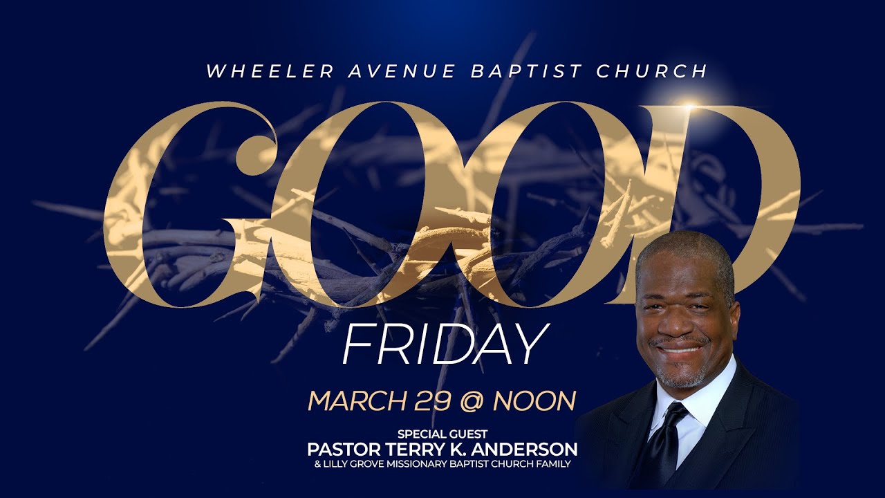 Good Friday Worship | Pastor Terry K. Anderson and Lilly Grove Missionary Baptist Church