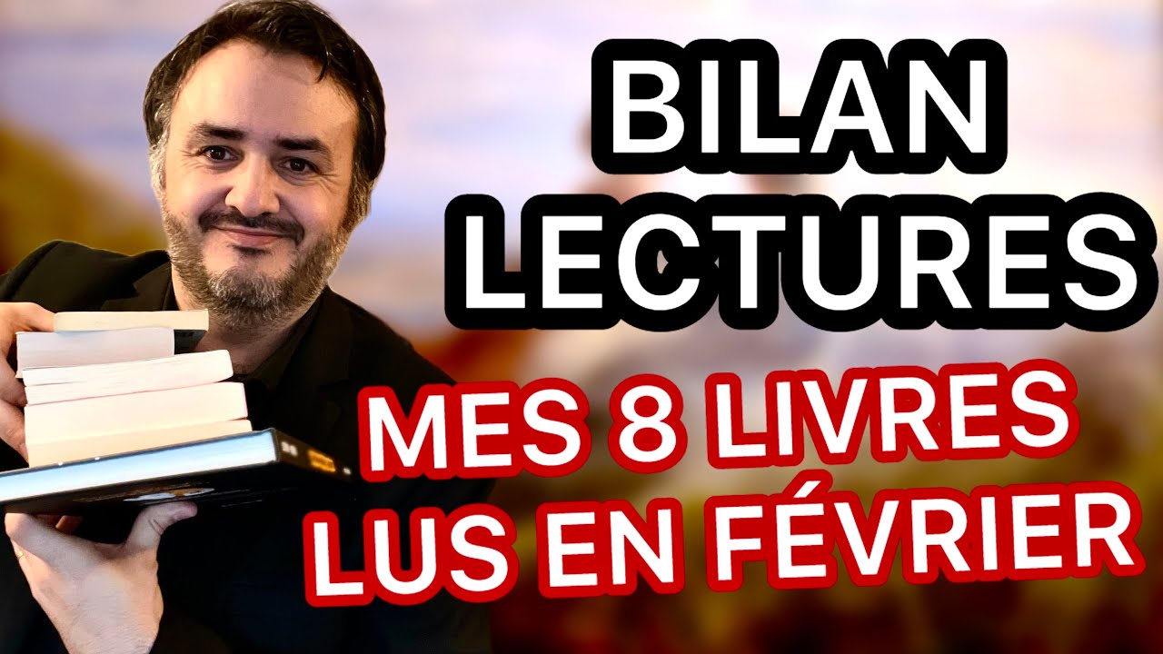 J’AI LU CES 8 LIVRES EN FÉVRIER ET VOUS RISQUEZ D’ÊTRE SURPRIS !!!